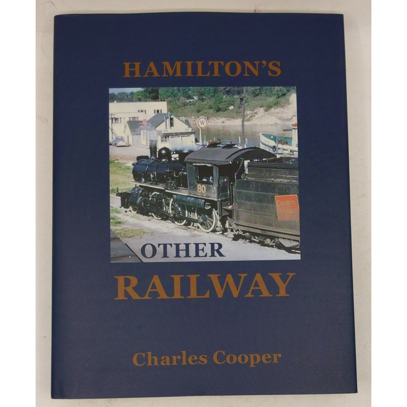 Hamiltons Other Railway Hardcover Book By Charles Cooper LN