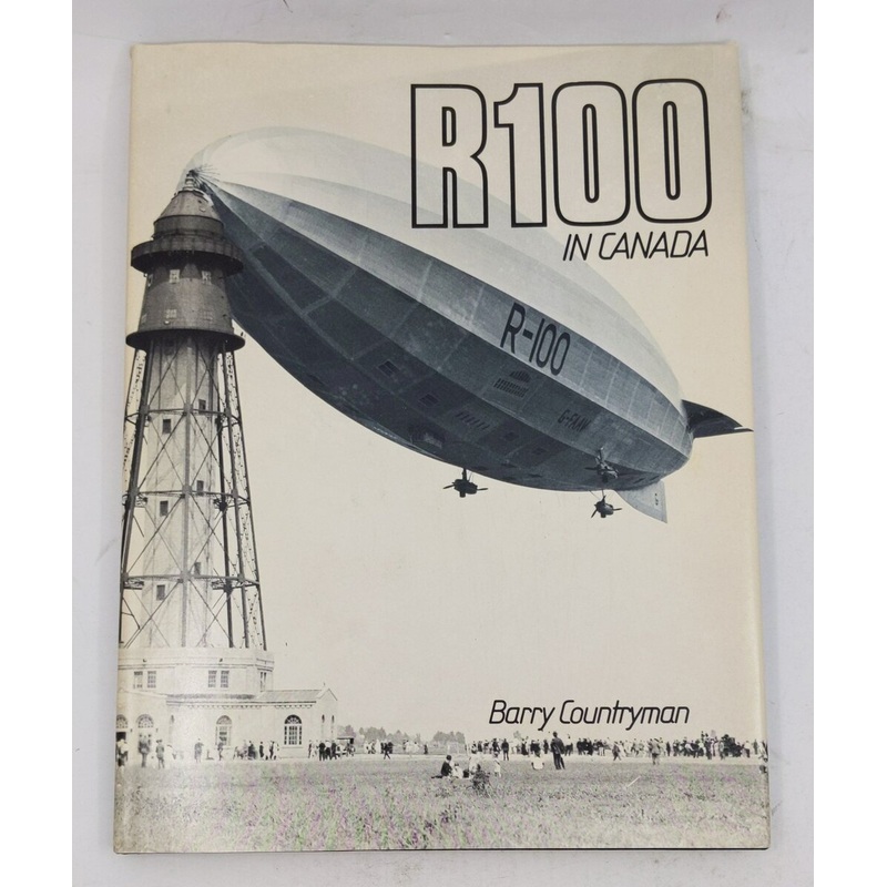 R100 in Canada Hardcover Book By Barry Countryman EX