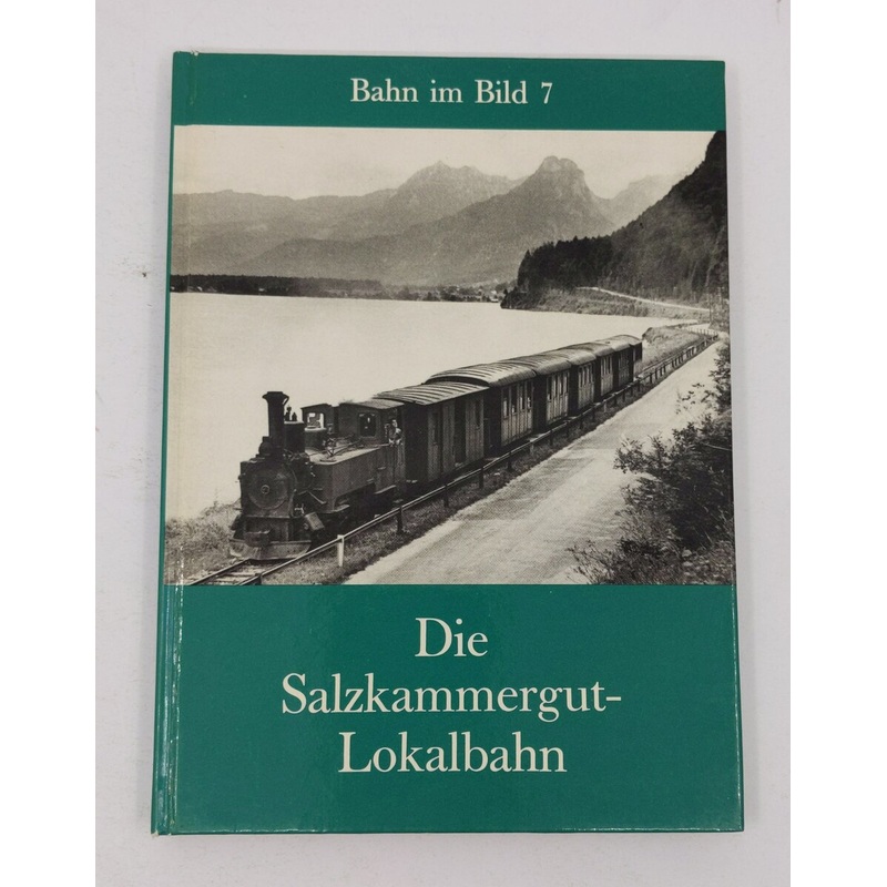 Die Salzkammergut-Lokalbahn Hardcover Book By Alfred Luft EX