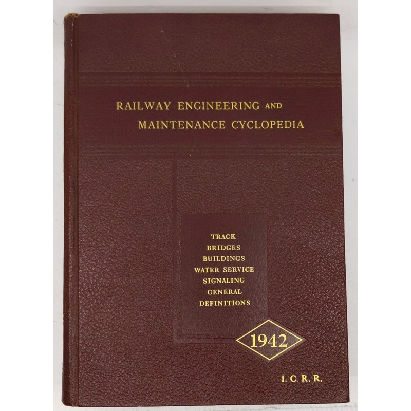Railway Engineering and Maintenance Cyclopedia Hardcover Book VG